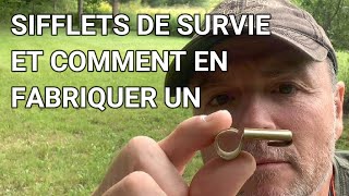 Sifflets de survie et comment en fabriquer un [upl. by Olzsal400]