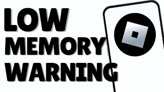 How to Fix Roblox Low Memory Warning [upl. by Citarella3]