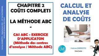 🖊️ Exercice corrigé  CAS ABC  Coûts complets  Méthode des centres danalyse et méthode ABC [upl. by Davida583]