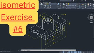 Isometric Drawing in AutoCAD Lesson 06 [upl. by Belford]