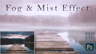 Photoshop How to Create Atmospheric Fog and Mist over Water [upl. by Nomrej]