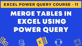 11  Merge Tables in Excel using Power Query [upl. by Vonny]