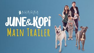 June amp Kopi 2021 Main Trailer [upl. by Ciredor]