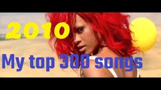 My top 300 of 2010 songs [upl. by Charlena]