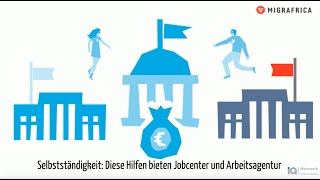 Selbstständigkeit Diese Hilfen bieten Jobcenter und Arbeitsagentur [upl. by Asum]