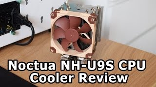 Noctua NHU9S CPU Cooler Review [upl. by Cosmo]