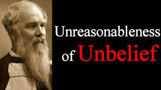 Jesus Exposes the Unreasonableness of Unbelief  J C Ryle Sermons [upl. by Ynneb790]