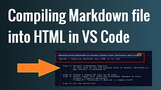 Compiling Markdown into HTML in Visual Studio Code [upl. by Zippel]