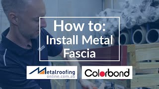 How to Install Metal Fascia COLORBOND®  Metal Roofing Online [upl. by Shipman]