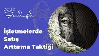 İşletmelerde Satış Arttırma Taktiği [upl. by Durgy]