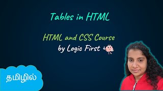 Tables in HTML  HTML and CSS Course  Logic First Tamil [upl. by Pippa]