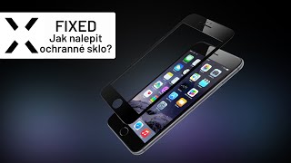 Jak nalepit ochranné sklo FIXED na telefon [upl. by Ase718]