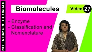 Biomolecules  NEET  Enzyme  Classification and Nomenclature  Neela Bakore Tutorials [upl. by Nierman]