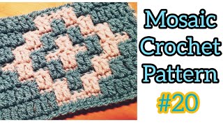 Mosaic Crochet Tutorial pattern  20 Easy Beginner Friendly Mosaic Crochet MULTIPLE 20  5 CHART 8 [upl. by Oiluig]