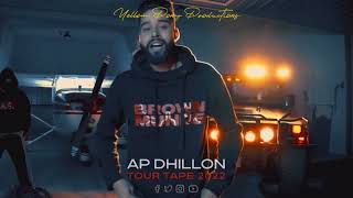 AP Dhillon Tour Tape 2022  Deejay JSG [upl. by Aicekal336]