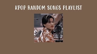 kpop random songs playlist [upl. by Pasadis]