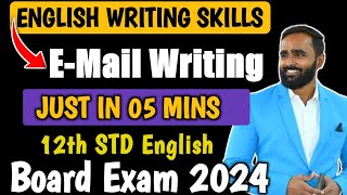 E  MAIL WRITING  ENGLISH WRITING SKILLS  12th STD ENGLISH  BOARD EXAM 2024  PRADEEP GIRI SIR [upl. by Faulkner]