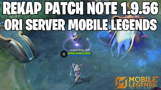 REKAP PATCH NOTE 1956 ORIGINAL SERVER MOBILE LEGENDS [upl. by Linc]