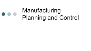 Manufacturing Planning and Control  An Overview [upl. by Dlanigger]