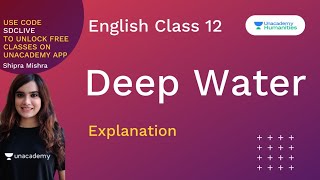 Deep Water Explanation  Shipra Mishra  Class 12  English [upl. by Lourdes]