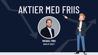 Aktier med Friis  uge 36 2024 [upl. by Lydnek]