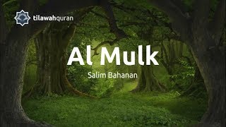 Surah Al Mulk سورة الملك  Salim Bahanan سليم بهانان [upl. by Ro915]