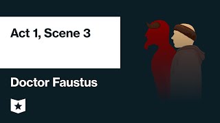 Doctor Faustus by Christopher Marlowe  Act 1 Scene 3 [upl. by Charmane]