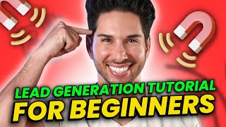 Lead Generation Tutorial for Beginners 2025 [upl. by Lahcsap]