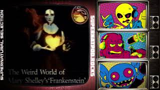 The Weird World of Mary Shelleys Frankenstein  Supernatural Selection [upl. by Enilauqcaj]