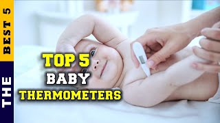 ✅ Top 5 Most Accurate Baby Thermometer 2023 Tested amp Reviewed [upl. by Dnomhcir]