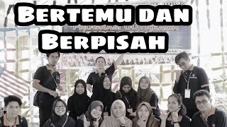 Bertemu dan Berpisah  Lagu Perpisahan [upl. by Ardnaeel327]