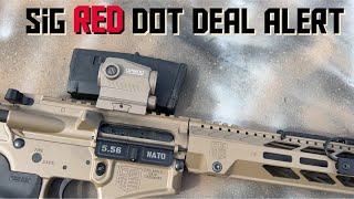 Sig RED DOT Blow Out Deal Alert [upl. by Crispin103]