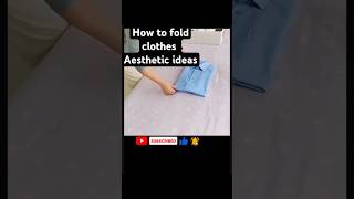 foldingclothesfypシ゚viral shortsvideo aestheticideas [upl. by Jacki]