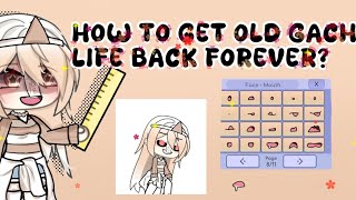 ✨how to get old gacha life back forever requested 100 work✨👍 app link in the description [upl. by Patterman]