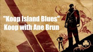 The Saboteur Koop Island Blues  Koop with Ane Brun [upl. by Haelam]