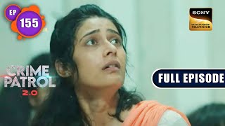 Kanpur Case  Crime Patrol 20  Ep 155  Full Episode  7 Oct 2022 [upl. by Hirai]