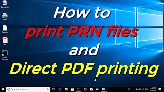 How to print PRN files and Direct PDF printing [upl. by Nivre255]