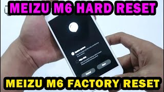 HOW TO HARD RESET MEIZU M6  WIPE DATA FACTORY RESET DONE [upl. by Cristine]