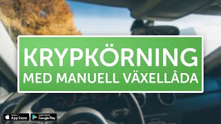 ÖVNINGSKÖR  Krypkörning med manuell växellåda [upl. by Esyned]