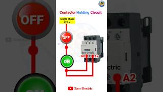 Contactor Holding Circuit l push switch connection lelectrical contactor no shorts electronic [upl. by Bandler]