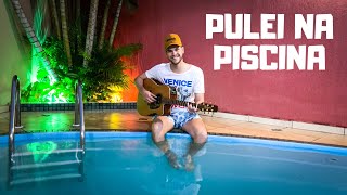 Pulei na piscina  Guilherme e Benuto Michel Turelli  COVER [upl. by Ydner]