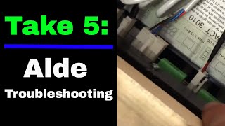 Take 5 Troubleshooting the Alde Heat System in a NuCamp TaB 400 [upl. by Naras]