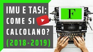 Calcolo IMU e TASI 2018 guida in pochi passi Tutorial [upl. by Aikal]