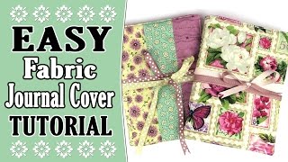 EASY Fabric Journal Cover Tutorial [upl. by Neibaf546]