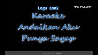 Andaikan Aku Punya Sayap  Karaoke No Vocal [upl. by Ecnarwal]