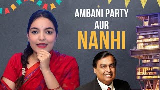 Ambani Party aur Nanhi  Ankkita Chamoli [upl. by Notsew294]