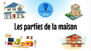 Apprendre les parties de la maison  Lets Learn [upl. by Goldie]