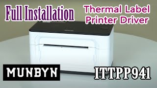 How to install and configure MUNBYN ITTPP941 Thermal Label Printer Driver in Windows 10 [upl. by Claretta]