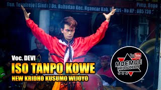 ISO TANPO KOWE Cover Devi  New Kridho Kusumo Wijoyo 2021 [upl. by Adrienne]