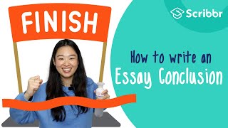 How to Write a Strong Essay Conclusion  Scribbr 🎓 [upl. by Pilihp]